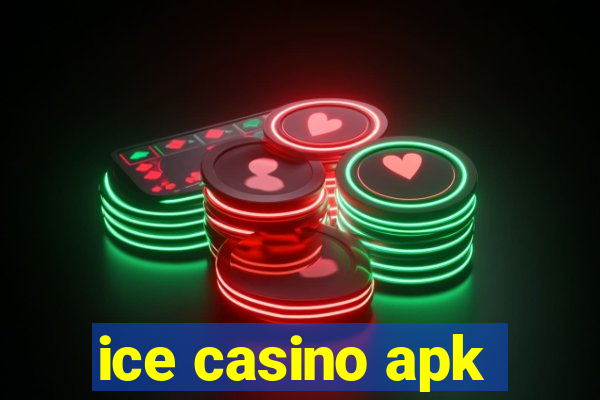 ice casino apk